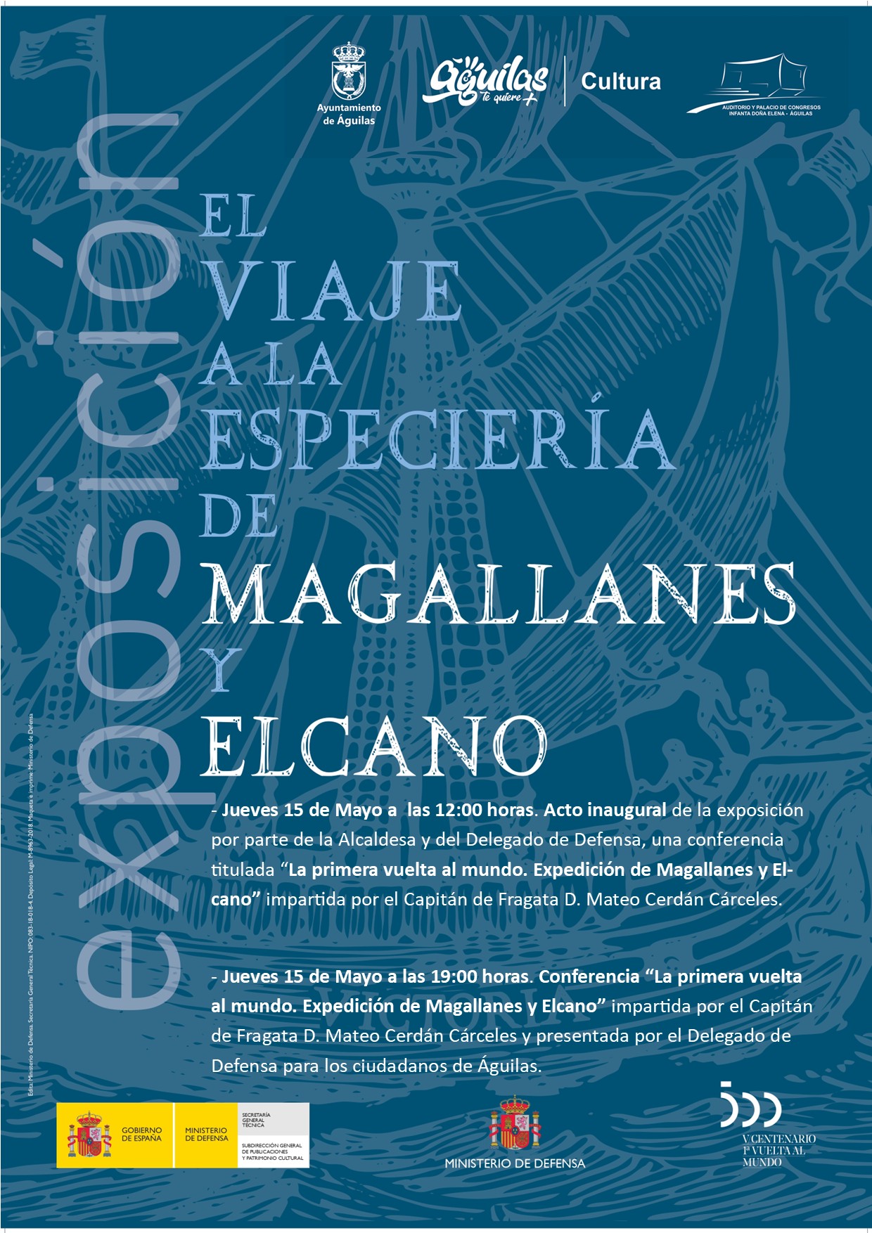 Acto Inaugural y Conferencia La primera vuelta al mundo. Expedicin de Magallanes y Elcano 